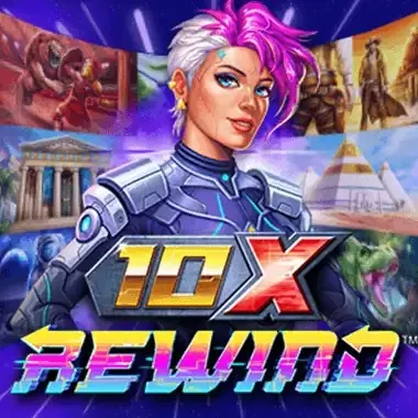 10X Rewind